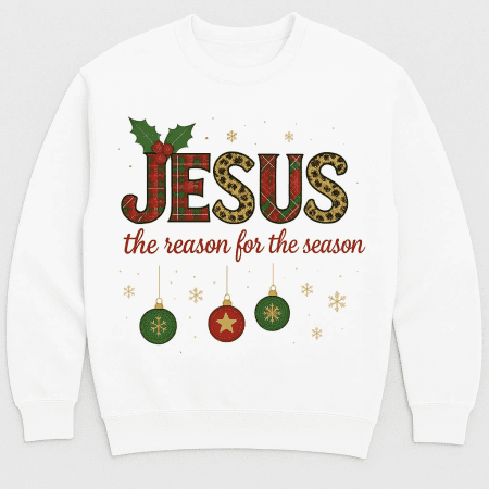 JESUS – The Reason for the Season Sweatshirt
