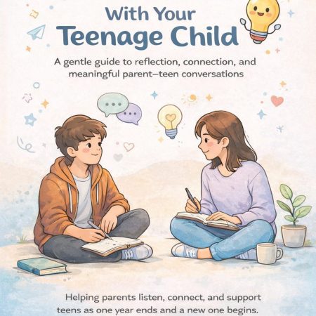 Free Download: Year-End Conversations With Your Teenage Child